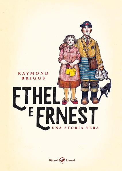 Ethel e Ernest. Una storia vera - Raymond Briggs,Leonardo Rizzi - ebook