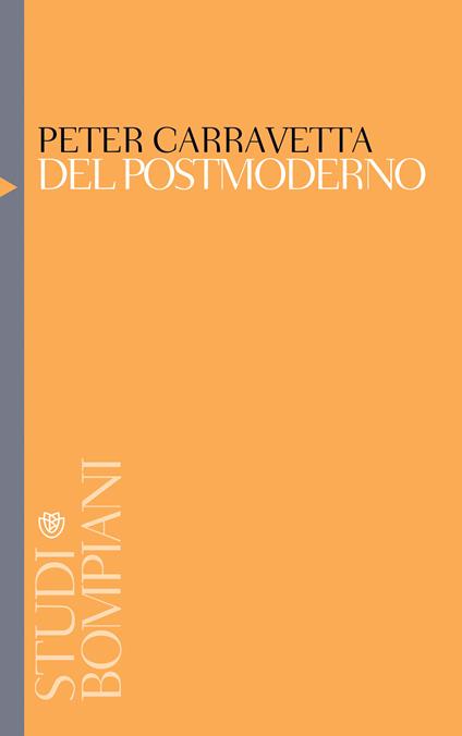 Del postmoderno. Crisi e cultura in America all'alba del Duemila - Peter Carravetta - ebook