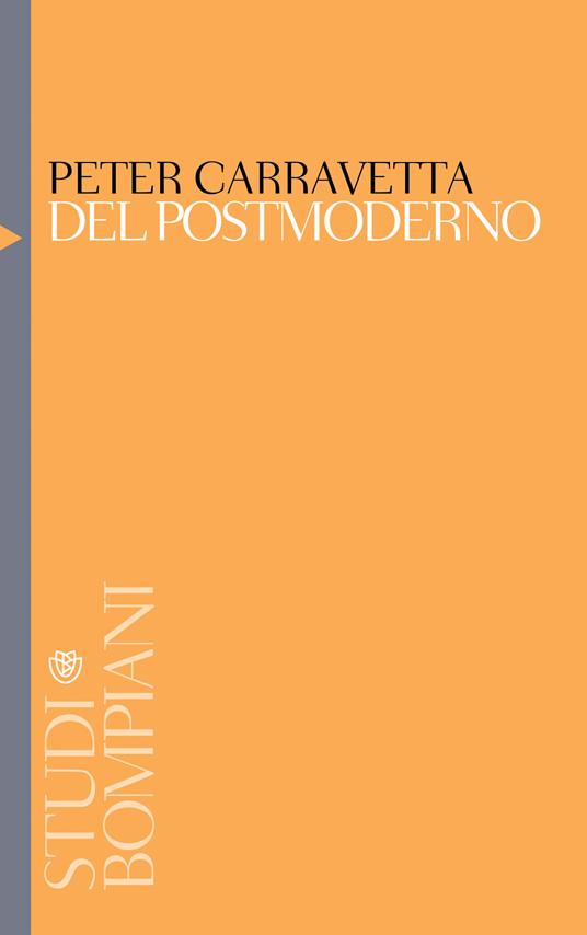 Del postmoderno. Crisi e cultura in America all'alba del Duemila - Peter Carravetta - ebook