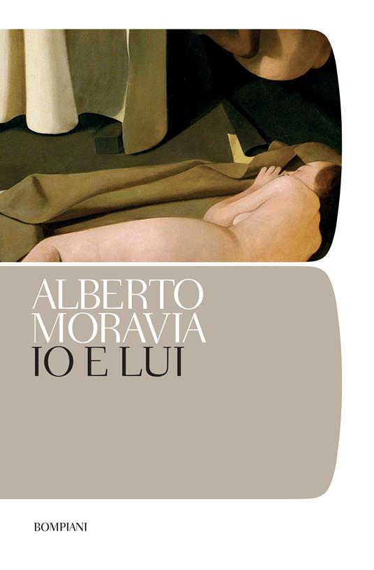 Io e lui - Alberto Moravia - ebook