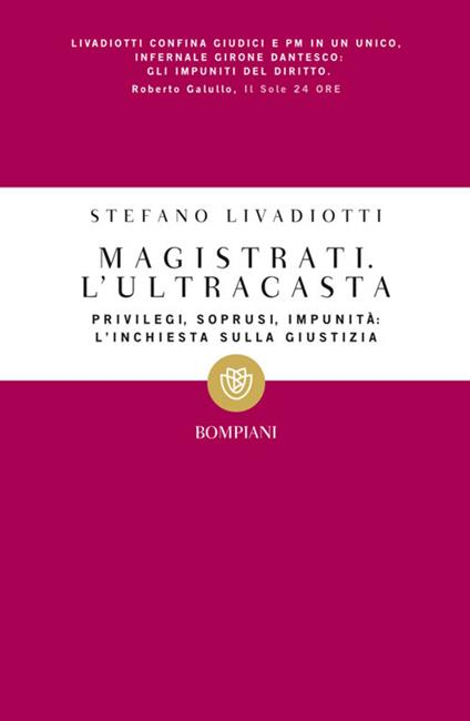Magistrati. L'ultracasta - Stefano Livadiotti - ebook