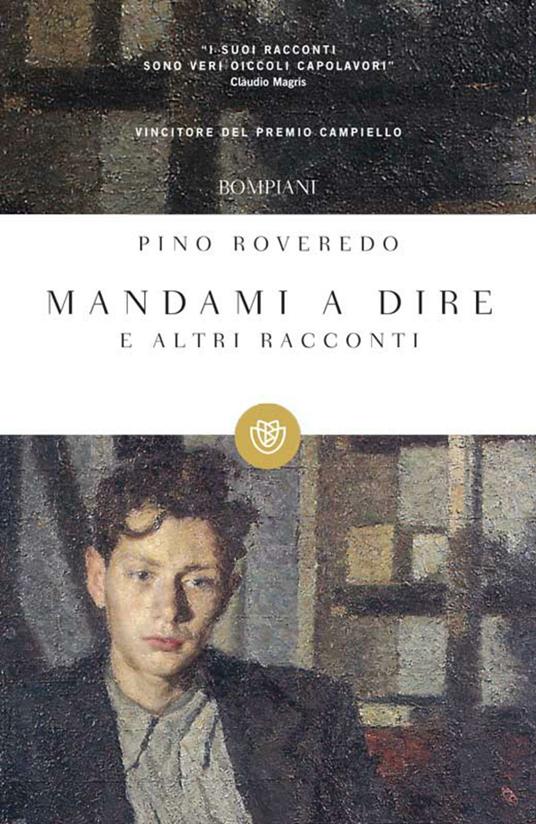 Mandami a dire e altri racconti - Pino Roveredo - ebook