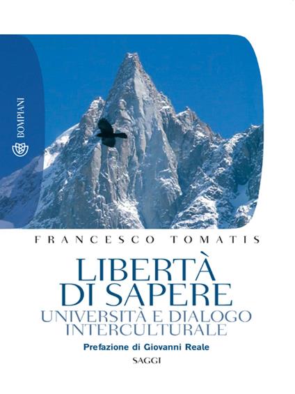 Libertà di sapere. Università e dialogo interculturale - Francesco Tomatis - ebook