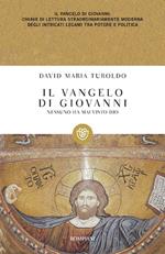 Il Vangelo di Giovanni. Nessuno ha mai visto Dio