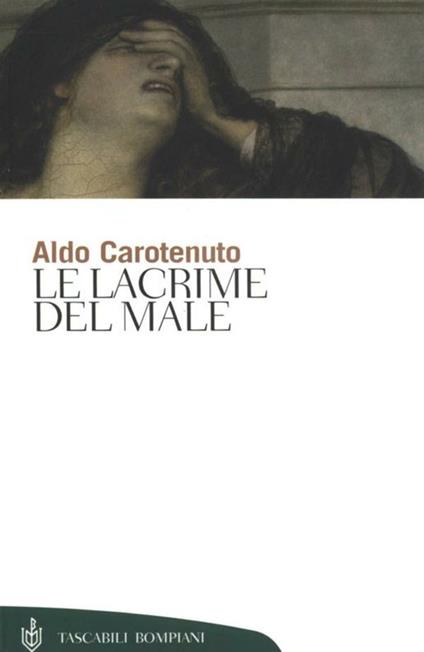Le lacrime del male - Aldo Carotenuto - ebook