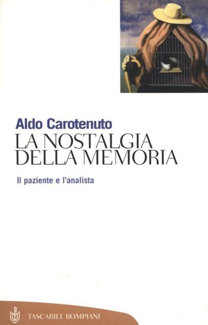 La nostalgia della memoria. Il paziente e l'analista - Aldo Carotenuto - ebook