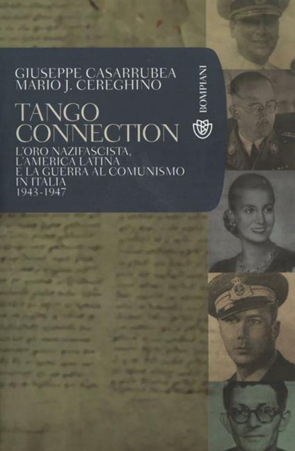 Tango Connection. L'oro nazifascista, l'America Latina e la guerra al comunismo in Italia. 1943-1947 - Giuseppe Casarrubea,Mario José Cereghino - ebook