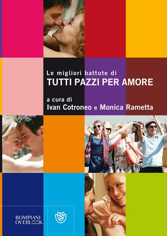 Le migliori battute di «Tutti pazzi per amore» - Ivan Cotroneo,Monica Rametta - ebook