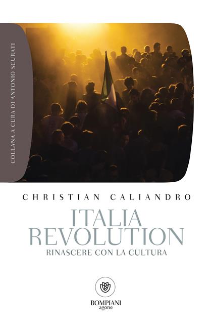 Italia Revolution. Rinascere con la cultura - Christian Caliandro - ebook