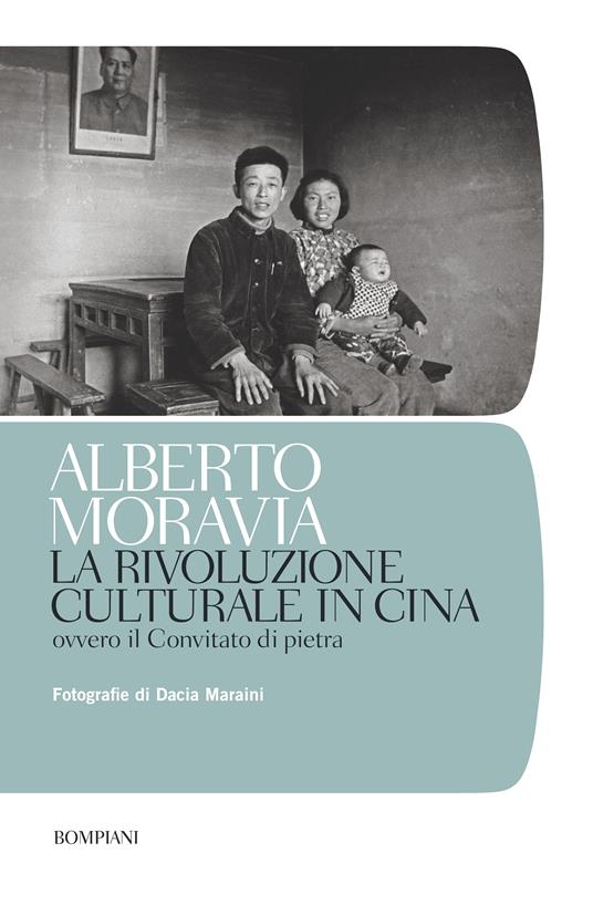 La rivoluzione culturale in Cina. Ovvero il Convitato di pietra - Alberto Moravia,Luca Clerici - ebook