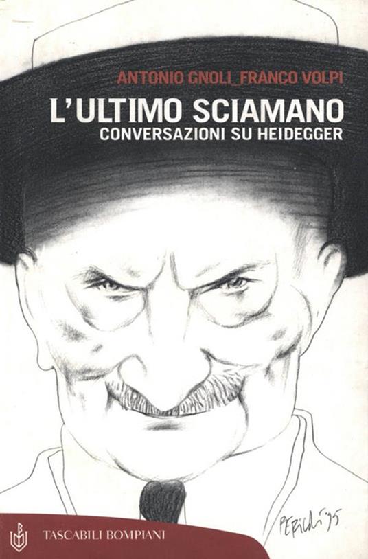 L' ultimo sciamano. Conversazioni su Heidegger - Antonio Gnoli,Franco Volpi - ebook