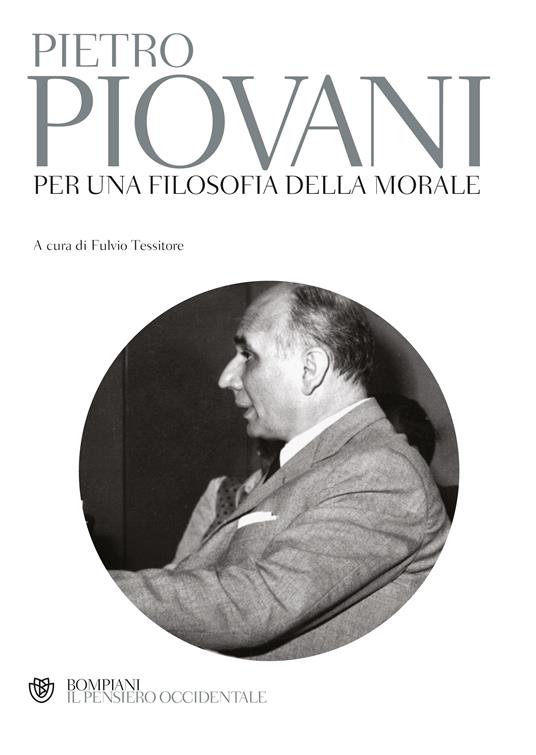 Per una filosofia della morale - Pietro Piovani,Fulvio Tessitore - ebook