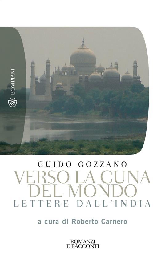 Verso la cuna del mondo. Lettere dall'India - Guido Gozzano,Roberto Carnero - ebook