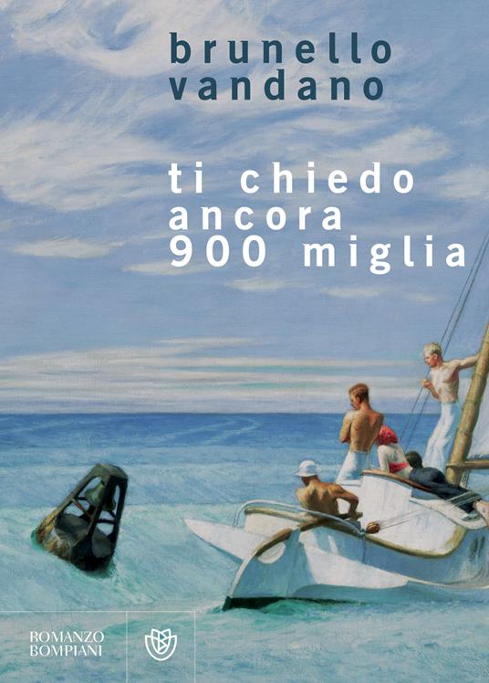 Ti chiedo ancora 900 miglia - Brunello Vandano - ebook