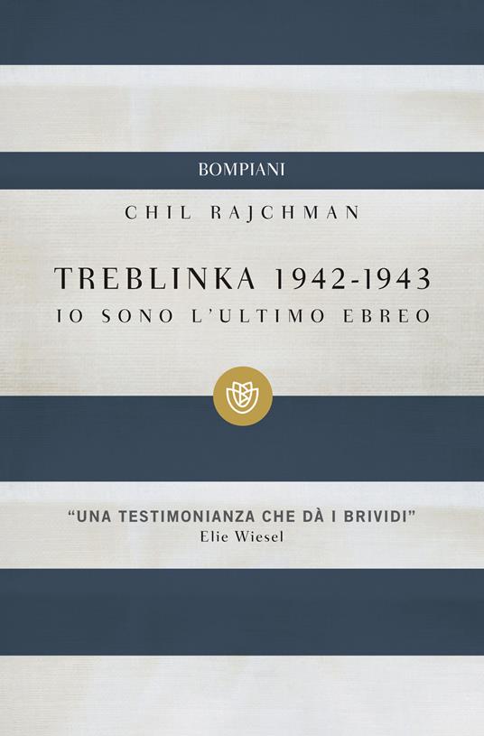 Treblinka 1942-1943. Io sono l'ultimo ebreo - Chil Rajchman,Anna Linda Callow - ebook