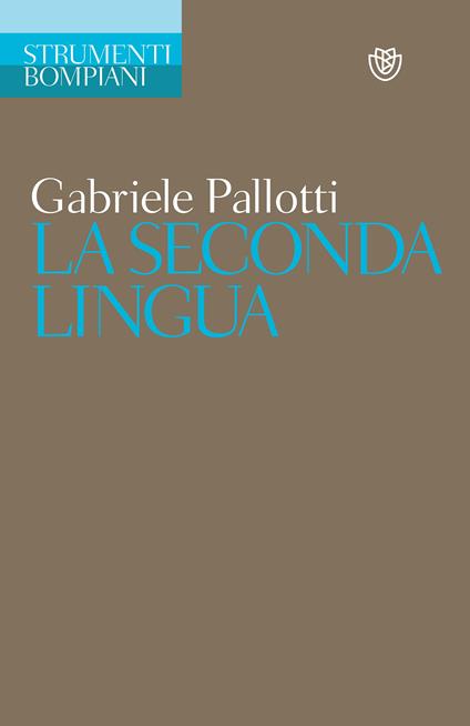 La seconda lingua - Gabriele Pallotti - ebook