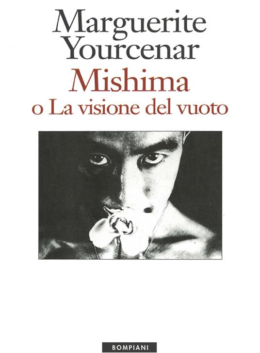 Mishima o la visione del vuoto - Marguerite Yourcenar,L. Guarino - ebook