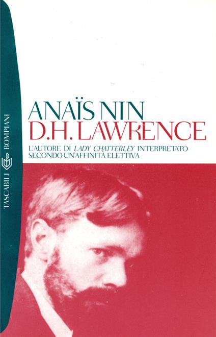 D. H. Lawrence. L'autore di Lady Chatterley interpretato secondo un'affinità elettiva - Anaïs Nin,D. Vezzoli - ebook
