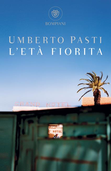 L' età fiorita - Umberto Pasti - ebook