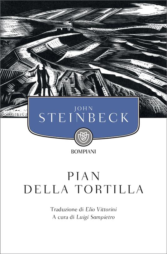 Pian della Tortilla - John Steinbeck,Luigi Sampietro,Elio Vittorini - ebook