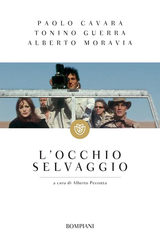 L' occhio selvaggio - Paolo Cavara,Tonino Guerra,Alberto Moravia,Alberto Pezzotta - ebook