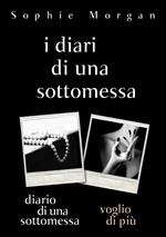 I diari di una sottomessa: Diario di una sottomessa-Voglio di più