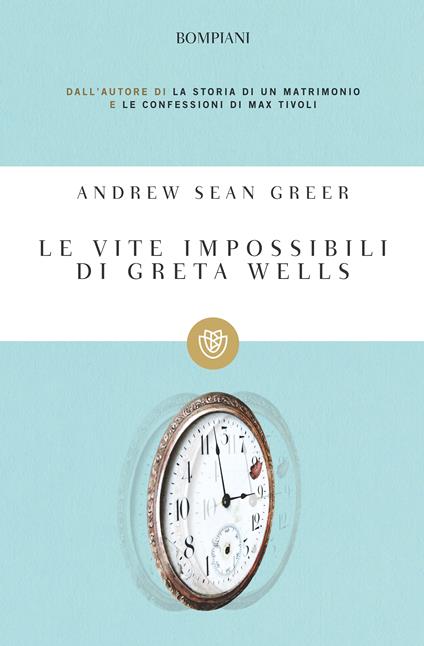 Le vite impossibili di Greta Wells - Andrew Sean Greer,Elena Dal Pra - ebook