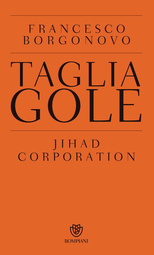 Tagliagole. Jihad Corporation - Francesco Borgonovo - ebook