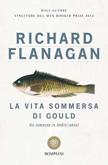 La vita sommersa di Gould - Richard Flanagan,E. Capriolo,A. E. Giagheddu - ebook