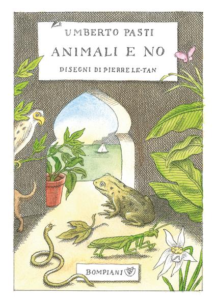 Animali e no - Umberto Pasti,Pierre Le-Tan - ebook