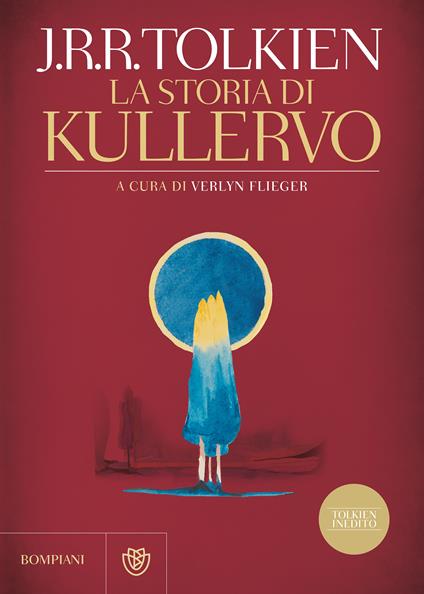 La storia di Kullervo - John R. R. Tolkien,Verlyn Flieger,Luca Manini,Stefania Marinoni - ebook