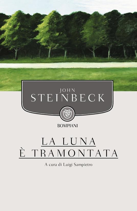 La luna è tramontata - John Steinbeck,L. Sampietro,G. Monicelli - ebook