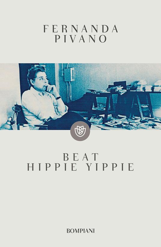 Beat hippie yippie - Fernanda Pivano - ebook