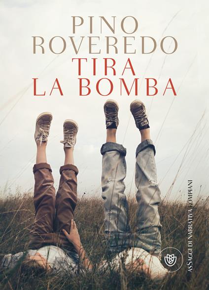 Tira la bomba - Pino Roveredo - ebook