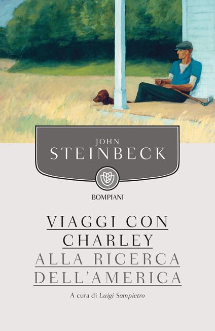 Viaggi con Charley. Alla ricerca dell'America - John Steinbeck,Luigi Sampietro,Luciano Bianciardi - ebook
