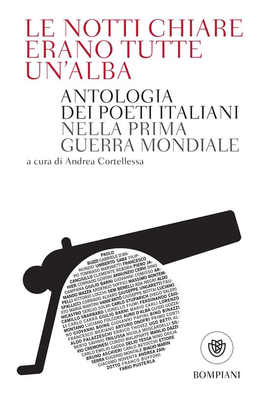 Le notti chiare erano tutte un'alba. Antologia dei poeti italiani nella Prima guerra mondiale. Ediz. ampliata - Andrea Cortellessa - ebook