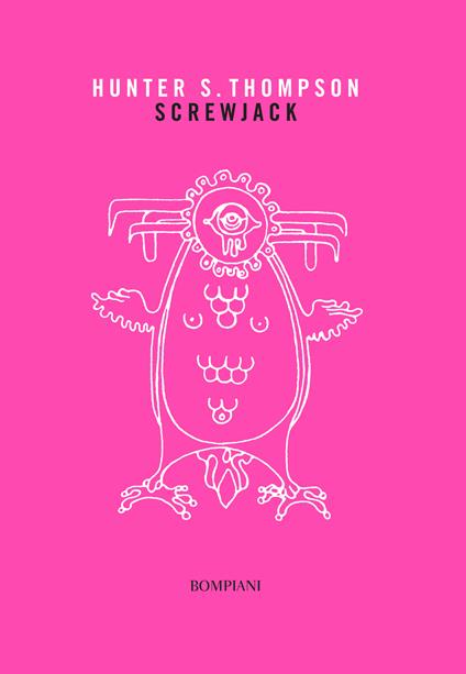 Screwjack - Hunter S. Thompson,Marco Rossari - ebook