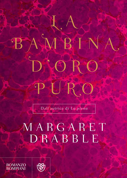 La bambina d'oro puro - Margaret Drabble,Beatrice Masini - ebook