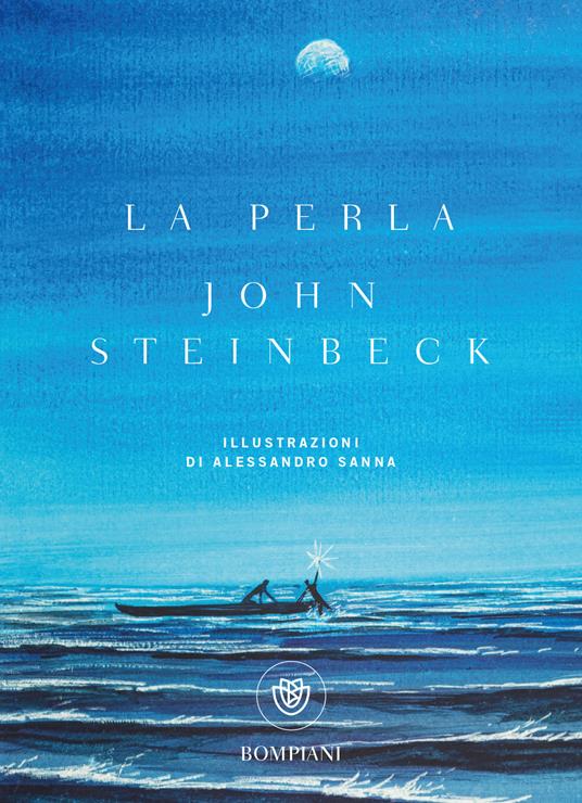 La perla. Ediz. illustrata - John Steinbeck,Luigi Sampietro,Alessandro Sanna,Bruno Maffi - ebook