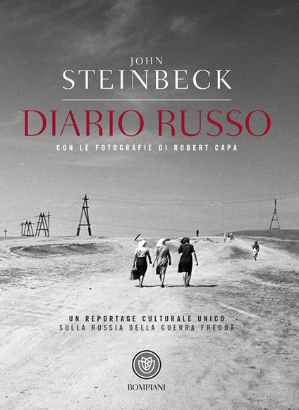 Diario russo. Con fotografie di Robert Capa - John Steinbeck,Robert Capa,Giorgio Monicelli - ebook
