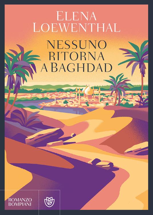 Nessuno ritorna a Baghdad - Elena Loewenthal - ebook