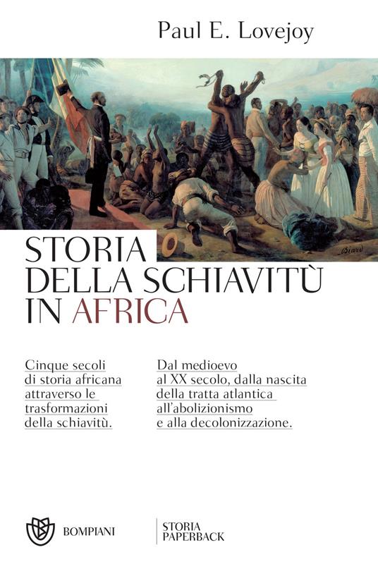 Storia della schiavitù in Africa - Paul E. Lovejoy,Mariano Pavanello - ebook