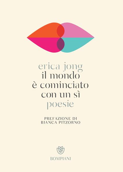 Il mondo è cominciato con un sì - Erica Jong,Giovanna Granato - ebook