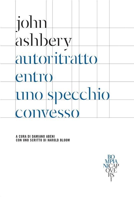 Autoritratto entro uno specchio convesso. Testo inglese a fronte - John Ashbery,Damiano Abeni - ebook