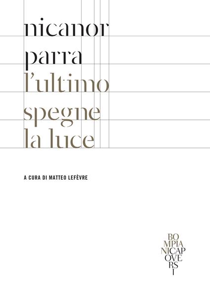 L' ultimo spegne la luce. Testo spagnolo a fronte - Nicanor Parra,Matteo Lefèvre - ebook