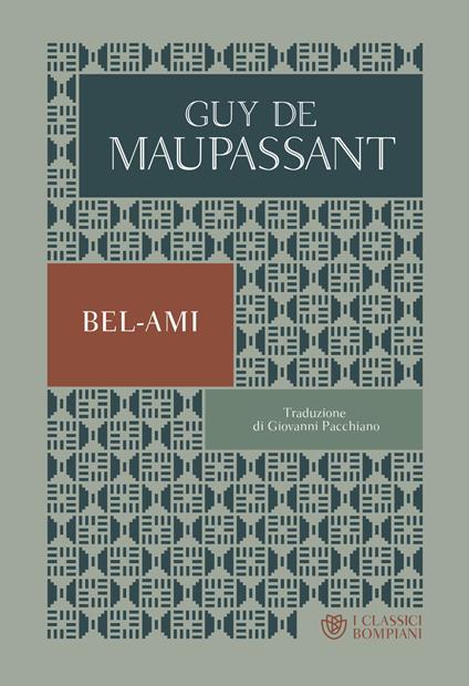 Bel Ami - Guy de Maupassant,Giovanni Pacchiano - ebook
