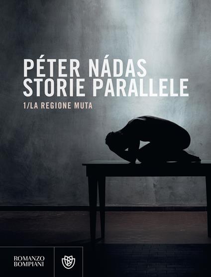 La Storie parallele. Vol. 1 - Péter Nádas,Laura Sgarioto - ebook