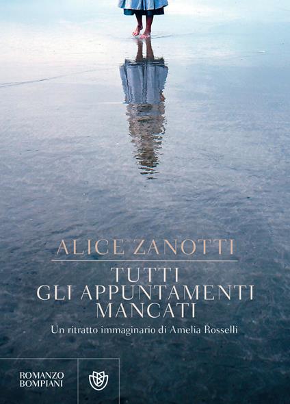 Tutti gli appuntamenti mancati. Un ritratto immaginario di Amelia Rosselli - Alice Zanotti - ebook