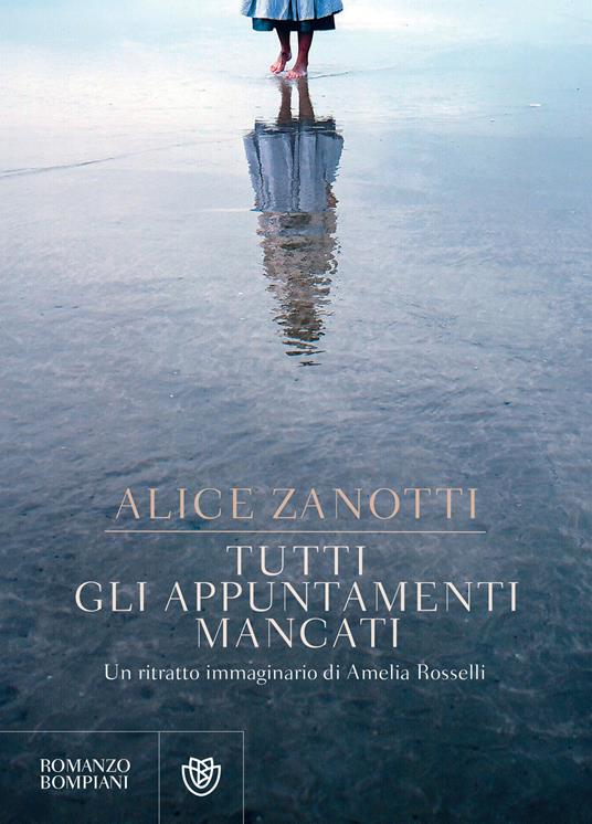 Tutti gli appuntamenti mancati. Un ritratto immaginario di Amelia Rosselli - Alice Zanotti - ebook