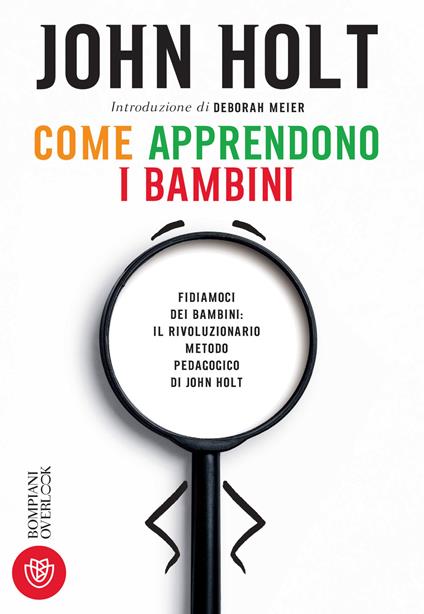 Come apprendono i bambini - John Holt,Marzia Bosoni - ebook